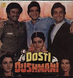Dosti Dushmani