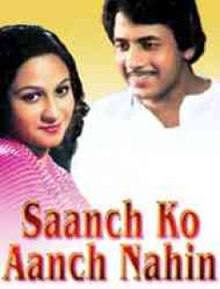 Saanch Ko Aanch Nahin